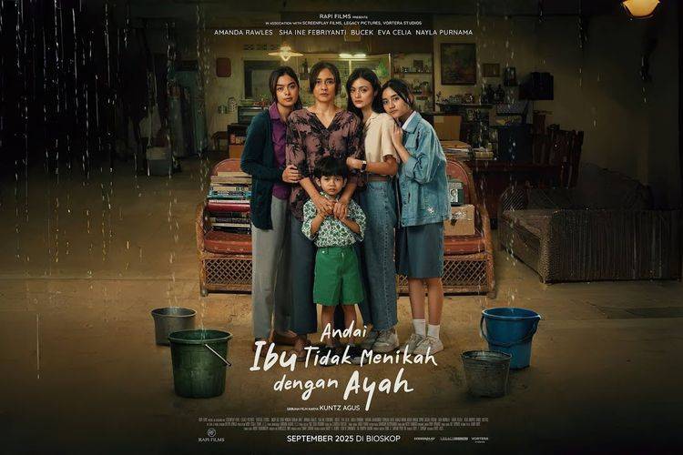 Di Balik Sebuah Pilihan yang Tak Bisa Diulang, Bedah Film Andai Ibu Tidak Menikah dengan Ayah